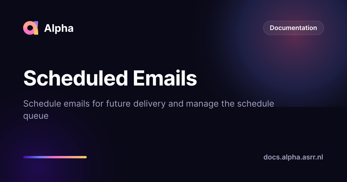 Scheduled Emails