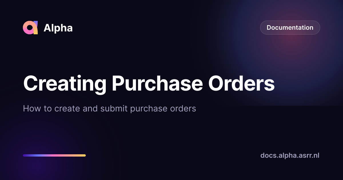 Creating Purchase Orders — Alpha