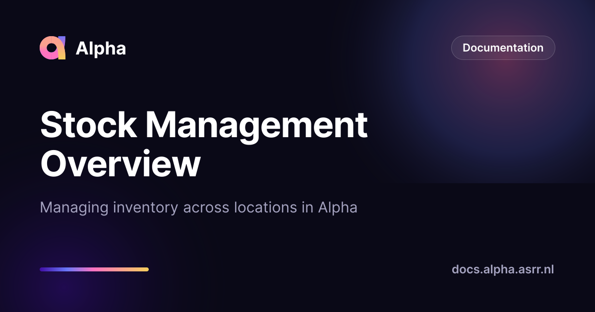 Stock Management Overview — Alpha